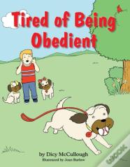 Tired Of Being Obedient