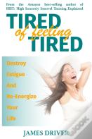 Tired Of Feeling Tired