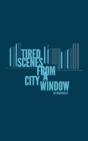 Tired Scenes From A City Window - Preview