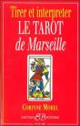 Tirer Et Interpreter Le Tarot De Marseille - Preview