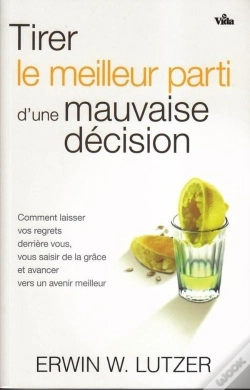 Capa do artigo Tirer Le Meilleur Parti D'Une Mauvaise Décision