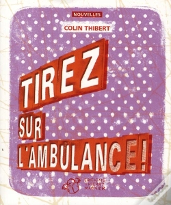 Capa do artigo Tirez Sur L'Ambulance !