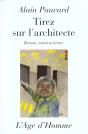 Tirez Sur L'Architecte - Preview