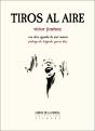 Tiros Al Aire - Preview