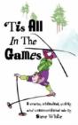 'Tis All In The Games - Preview