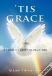 'Tis Grace