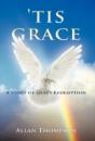 'Tis Grace - Preview