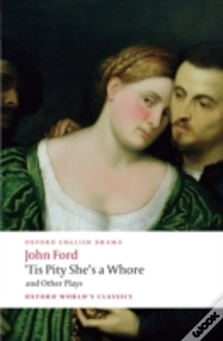 Capa do artigo 'Tis Pity She'S A Whore And Other Plays