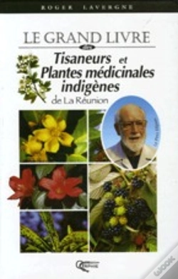 Capa do artigo Tisaneurs Et Plantes Médicinales Indigènes De La Réunion