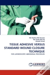 Tissue Adhesive Versus Standard Wound Closure Technique