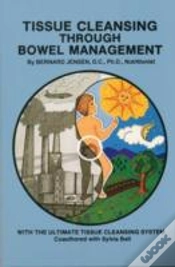Capa do artigo Tissue Cleansing Through Bowel Management