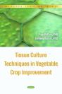 Tissue Culture Techniques In Vegetable Crop Improvement - Preview