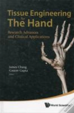 Capa do artigo Tissue Engineering For The Hand: Research Advances And Clinical Applications