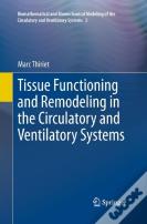 Tissue Functioning And Remodeling In The Circulatory And Ventilatory Systems