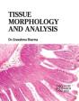 Tissue Morphology And Analysis - Preview