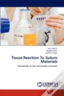 Tissue Reaction To Suture Materials