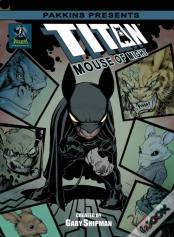 Titan Mouse Of Might Hard Cover