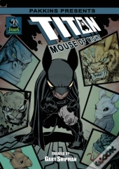 Titan Mouse Of Might Hard Cover