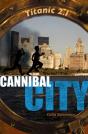 Titanic 2.1 - Cannibal City - Preview