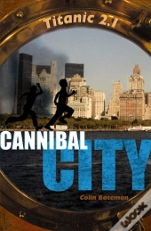 Titanic 2.1 - Cannibal City