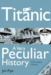 Capa do artigo Titanic, A Very Peculiar History
