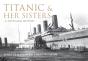 Titanic And Her Sisters - Preview