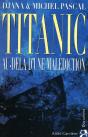 Titanic ; Au-Delà D'Une Malédiction - Preview