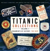 Titanic Collections Volume 1: Fragments Of History