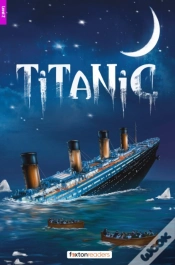 Capa do artigo Titanic - Foxton Reader Level-2 (900 Headwords A2/B1) With Free Online Audio