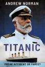 Titanic: Freak Accident Or Farce? - Preview