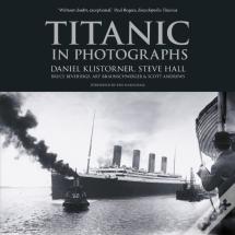 Titanic In Photographs