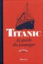 Titanic, Le Guide Du Passager - Preview
