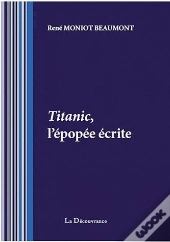 Titanic, L'Epopee Ecrite
