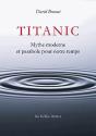 Titanic ; Mythe Moderne Et Parabole De Notre Temps - Preview