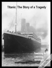 Titanic Story Of Tragedy