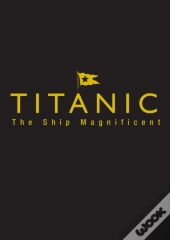Titanic The Ship Magnificent - Slipcase
