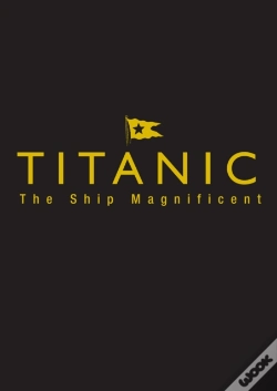 Capa do artigo Titanic The Ship Magnificent - Slipcase