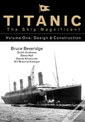 Titanic The Ship Magnificent - Volume One