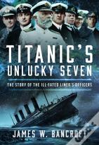 Titanic'S Unlucky Seven
