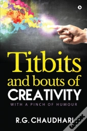 Titbits And Bouts Of Creativity