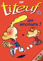 Titeuf 10 - Au Secours !