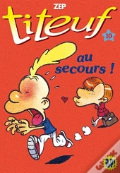 Titeuf 10 - Au Secours !