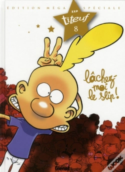 Capa do artigo Titeuf T.8 ; Lâchez-Moi Le Slip !