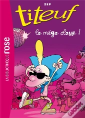 Titeuf Tome 13 : La Méga Classe !