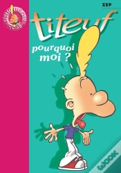 Capa do artigo Titeuf Tome 5 : Pourquoi Moi ?