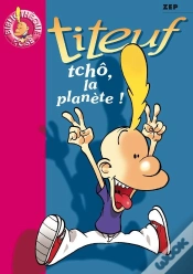 Capa do artigo Titeuf Tome 7 : Tchô, La Planète !