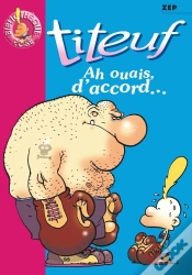 Capa do artigo Titeuf Tome 9 : Ah Ouais, D
