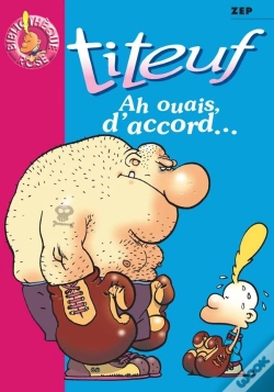 Capa do artigo Titeuf Tome 9 : Ah Ouais, D'Accord...