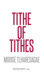 Tithe Of Tithes - Preview