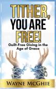 Tither, You Are Free!